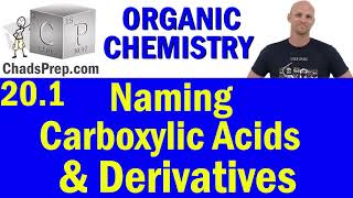 201 Naming Carboxylic Acids and Acid Derivatives  Organic Chemistry [upl. by Hastings995]