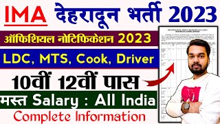 IMA Dehradun Recruitment Full Notification 2023  IMA Dehradun Vacancy 2023 for Driver LDC MTS [upl. by Crudden]