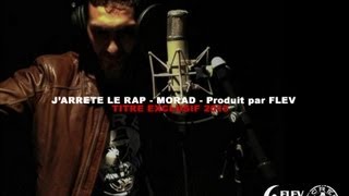 Morad Scred Connexion  Jarrête le rap [upl. by Frazer120]