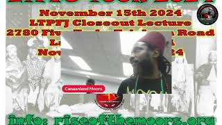 Canaanland Moors Moorish Meet Up LTPFJ Tour Close Out Lecture [upl. by Neva186]