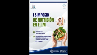 I SIMPOSIO DE NUTRICIÓN EN EIM [upl. by Oswal280]