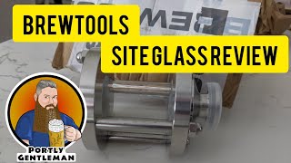 Brewtools Brewing System B40 B80 Sight glass review [upl. by Oag688]