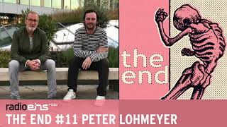 The End 11  Peter Lohmeyer  Der radioeinsPodcast auf Leben und Tod [upl. by Weinreb501]