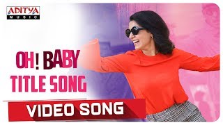 Oh Baby Video Song  Oh Baby Songs  Samantha Akkineni  Naga Shaurya  Mickey J Meyer [upl. by Volny78]