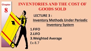 Lecture 3  Chapter 8  Inventory Methods  Periodic System  Williams Haka Bettner  Meigs amp Meigs [upl. by Etty]