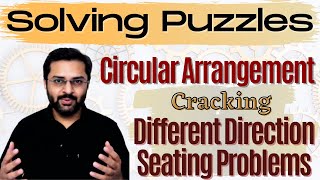 Logical Reasoning  16 Circular Arrangement  Seating Arrangement with different directions [upl. by Eelyam]