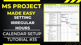 MS Project Calendar Setup of Irregular Work Hours MS Project Made Easy Tutorial 35 [upl. by Godden]