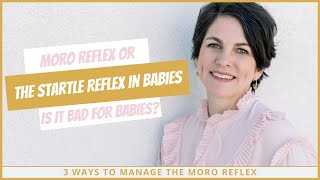 Moro Reflex Startle Reflex in Babies Is it Bad 3 Ways to Manage it [upl. by Laird]