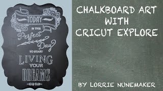 Chalkboard Art with Cricut Explore [upl. by Turne]