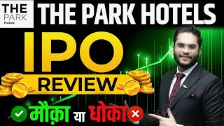 Apeejay Surrendra Park IPO review  The Park Hotel Analysis  Apeejay Surrendra Park IPO [upl. by Hannaoj]