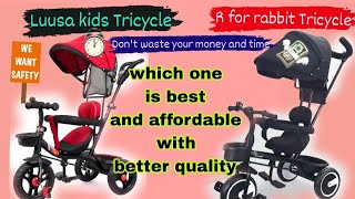 Best Tricycle for kids  Honest review  R for Rabbit vs Lussa tricycle Comparision tricycle [upl. by Kenlay]