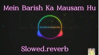 Mein Barish Ka mausam Hu Official Song Video 2024  B praak ft Jaani [upl. by Rausch932]