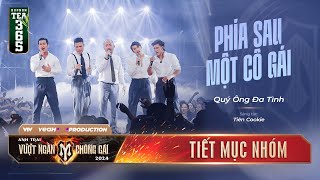 PHÍA SAU MỘT CÔ GÁI  TRƯƠNG THẾ VINH LIÊN BỈNH PHÁT DUY NHẤT TIẾN LUẬT THIÊN MINH  ANH TRAI [upl. by Lledrev]