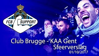 Sfeerverslag Club Brugge  KAA Gent 01102017 we gaan op eendenjacht [upl. by Atel169]