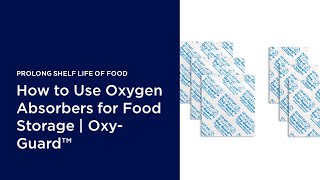 How to Use Oxygen Absorbers for Food Storage  OxyGuard™ [upl. by Amalia]