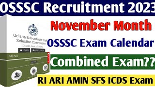 OSSSC November Month Exam Calendar Out  RI ARI AMIN SFS ICDS Vacancy important update [upl. by Lenor]