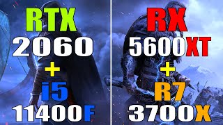 RTX 2060  INTEL i5 11400F vs RX 5600XT  RYZEN 7 3700X  PC GAMES TEST [upl. by Amati]