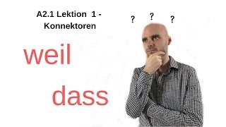 Deutschkurs A2  Konnektoren weil  dass [upl. by Alleber383]