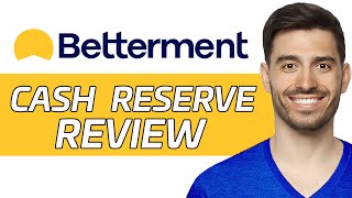 Betterment Cash Reserve Review  Is It The Best High Yield Savings Account 2024 [upl. by Kath809]