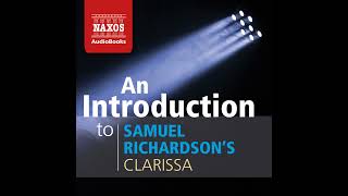 An Introduction to Samuel Richardsons Clarissa [upl. by Akenat871]