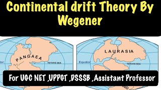 ugcnet emrs pgtgeography dsssb uppsc Lect01 Continental Drift Theory By Alfred Wegener [upl. by Eugeniusz]