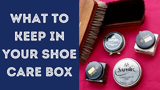 SHOE CARE  THE CHAPS GUIDE TO YOUR SHOE CARE BOX [upl. by Shoshanna]