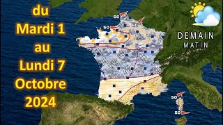 Prévision météo France du Mardi 1 au Lundi 7 Octobre 2024 € [upl. by Sualokin]