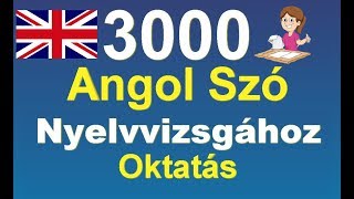 Angol Szavak Nyelvvizsgára  Oktatás  3000 Leggyakoribb Angol Szó [upl. by Corabel228]