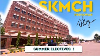 Electives amp Visit To Shaukat Khanum Peshawar amp Hayatabad Medical Complex Vlog  MMA [upl. by Parke716]