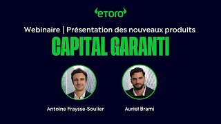 Webinaire  Nouveaux produits quotCapital Garantiquot deToro [upl. by Krueger]