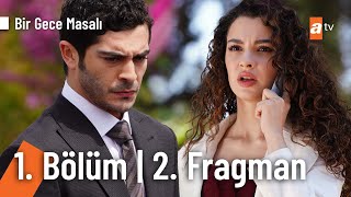 Bir Gece Masalı 1 Bölüm 2 Fragman Birgecemasali [upl. by Kuster]