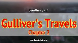 Gullivers Travels Audiobook Chapter 2 [upl. by Crean]