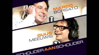 Marco Borsato amp Guus Meeuwis  Schouder Aan Schouder [upl. by Dovev]