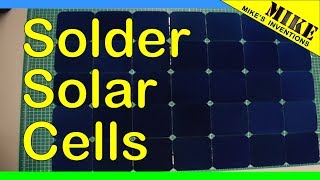 Soldering Sunpower Maxeon Solar Cells [upl. by Whitaker905]