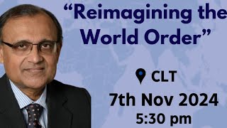 Reimagining The World Order by Sri T S Tirumurti Former Indias permanent representative in the UN [upl. by Johst]