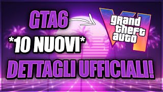 GTA 6 10 NUOVI DETTAGLI UFFICIALI [upl. by Alleinnad]