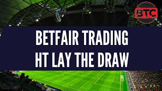 Half Time Lay The Draw Strategy Tutorial  Betfair Trading [upl. by Bridwell606]