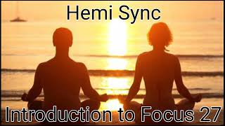 Hemi Sync Meditation Wave 7 Track 4 Voyager Introduction to Focus 27 USE HEADPHONES [upl. by Charlean]