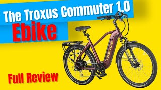 The Troxus Trax Commuter 10 Ebike  Full Review [upl. by Jovita]