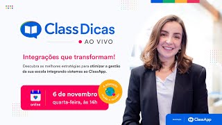 ClassApp integrado facilite a gestão e torne isso um diferencial  ClassDicas Ao Vivo [upl. by Maggio]