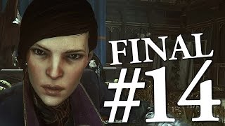 DISHONORED 2 ПРОХОЖДЕНИЕ 14 ФИНАЛ ХОРОШАЯ КОНЦОВКА [upl. by Willdon115]