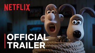 Wallace amp Gromit Vengeance Most Fowl  Official Trailer  Netflix [upl. by Hosea]