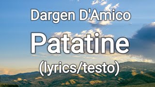 Dargen DAmico  Patatine lyricstesto [upl. by Tifanie]