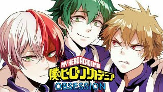 Boku no Hero Academia  Obsession [upl. by Horner652]