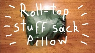 How to make a rolltop stuff sack pillow MYOG [upl. by Mendive]