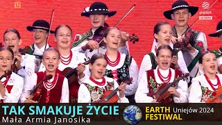 Tak smakuje życie  Mała Armia Janosika  Earth Festival Uniejów 2024  Telewizja Polsat [upl. by Alric]