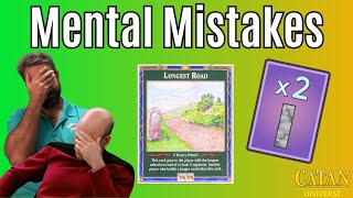 Massive Mental Mistakes  Catan Game 578 [upl. by Narud800]