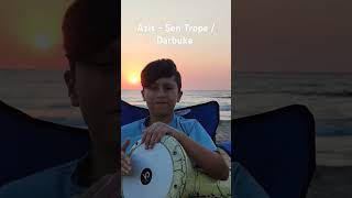 Azis  Sen Trope  Darbuka [upl. by Tomasz]