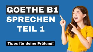 Goethe B1 Sprechen Teil 1 [upl. by Acirrehs]