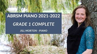 Grade 1 Piano ABRSM 20212022 Complete Jill Morton  Piano [upl. by Brunk]